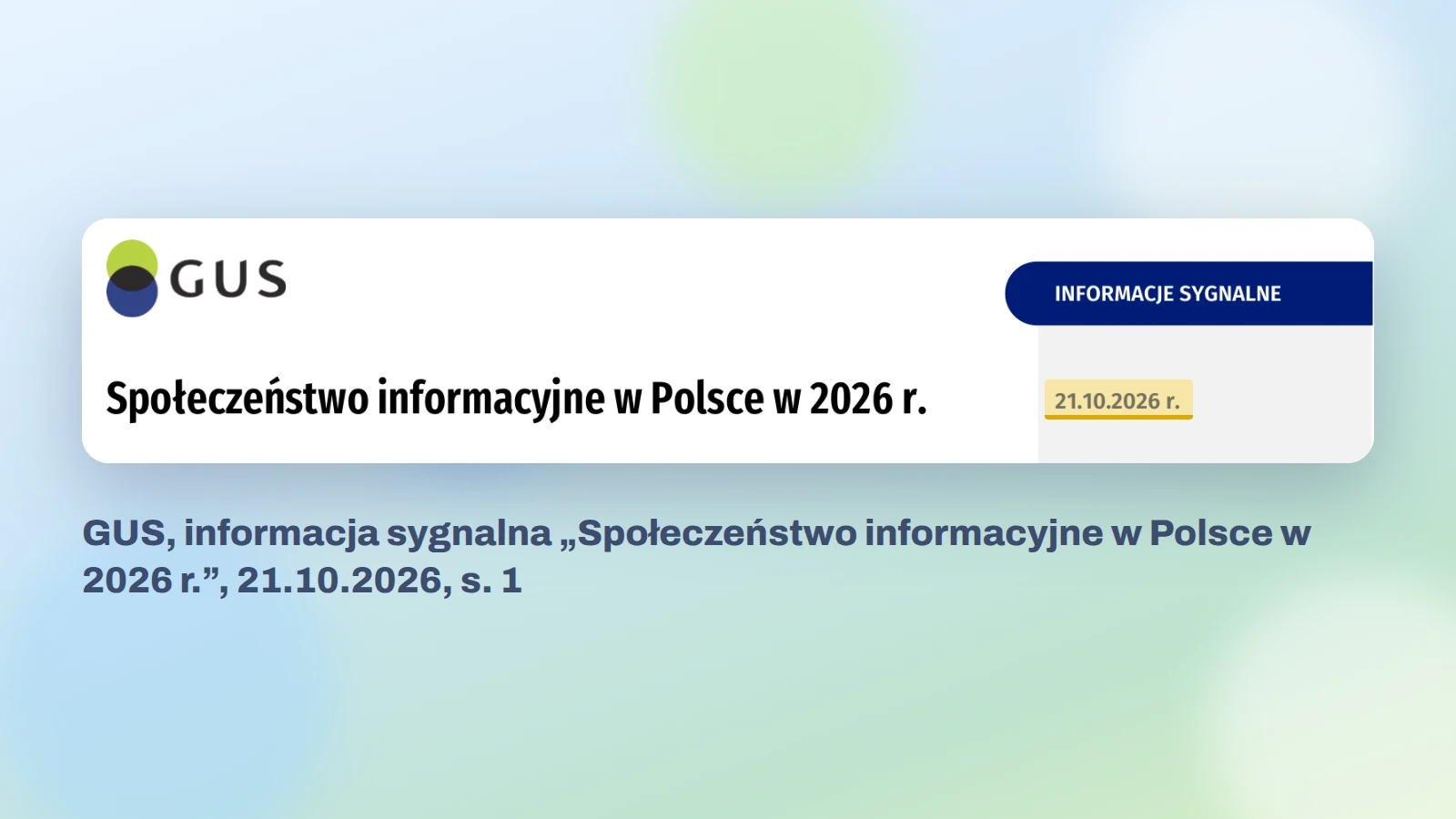 Nagłówek komunikatu GUS „Społeczeństwo informacyjne w Polsce w 2026 r.” z 21.10.2026. Źródło: GUS